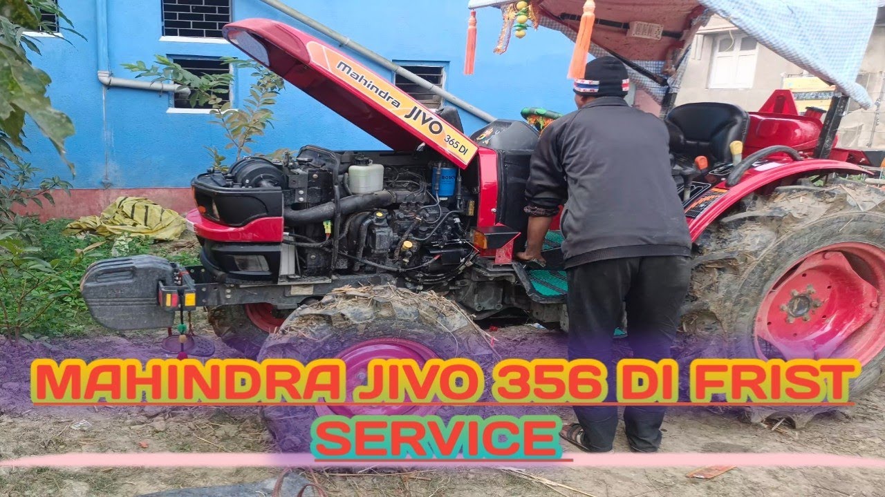 MAHINDRA JIVO 365 DI TRACTOR FRIST SERVICE