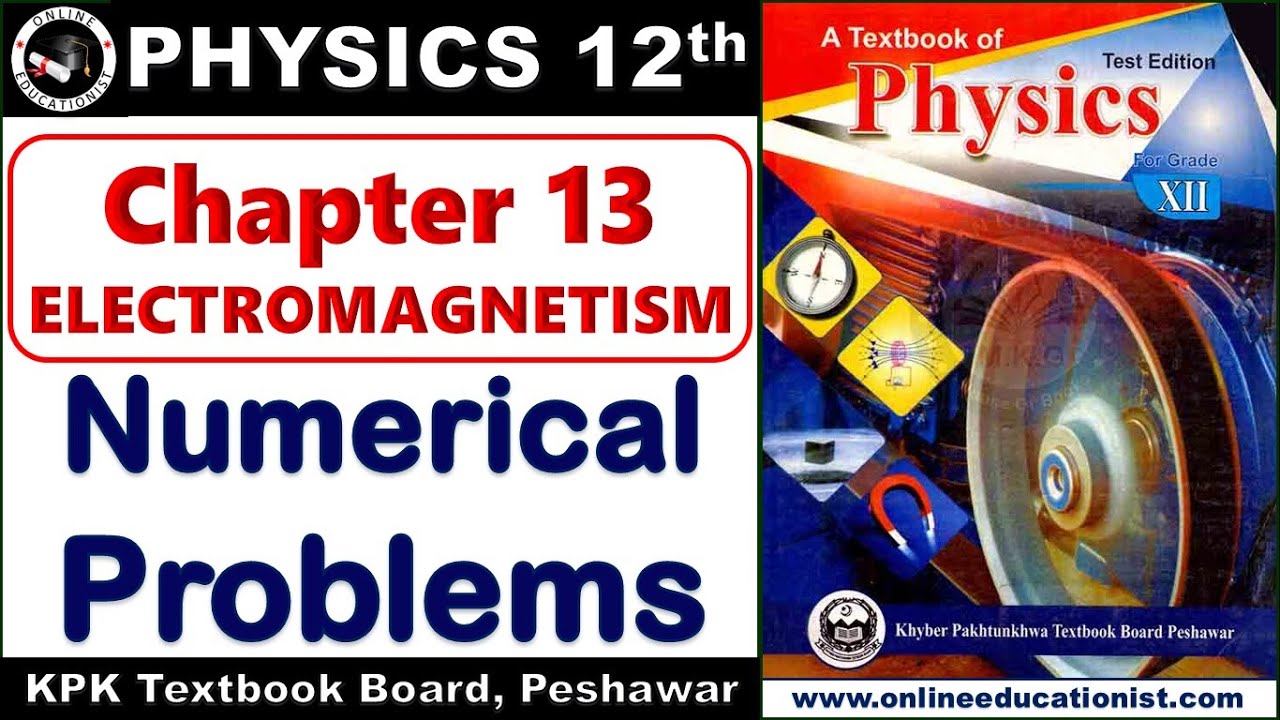 Numerical Problems | Chapter 13 Electromagnetism l 12 Class Physics Part2 Federal Board KPK New Book