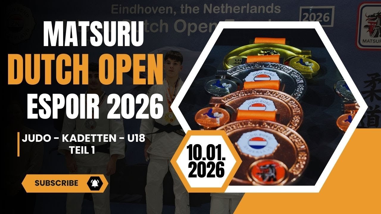 Matsuru Dutch Open Espoir 2026 Eindhoven | Judo I Teil 1I 🥋🇳🇱