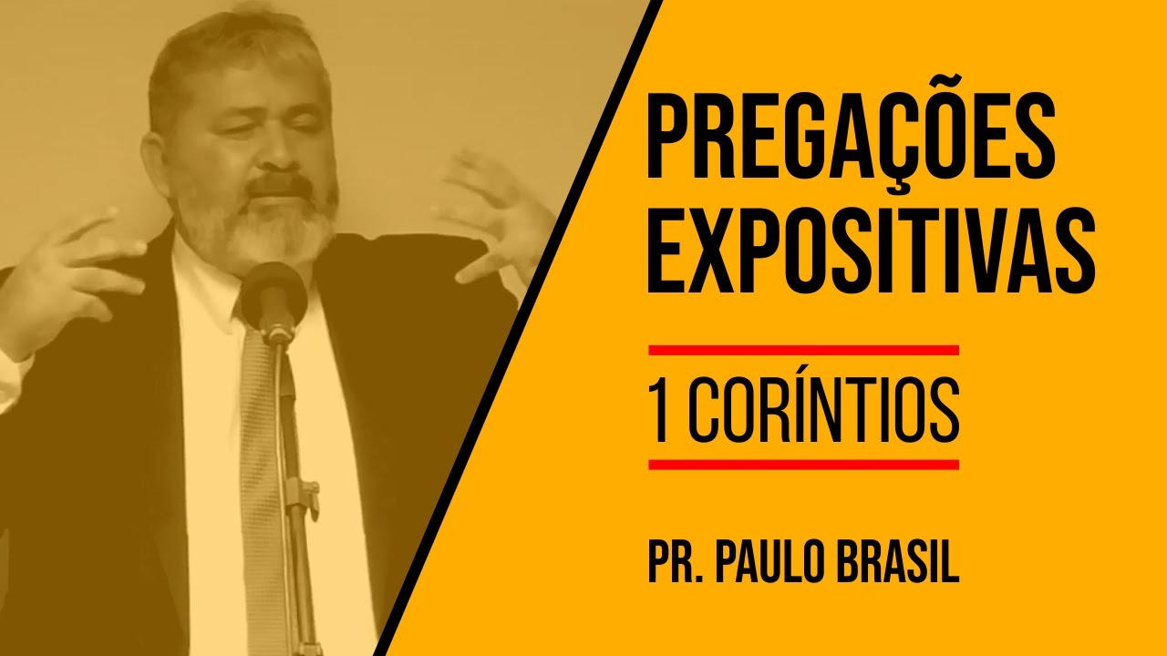 Exposição em 1 Coríntios 7.25-31 » Paulo Brasil