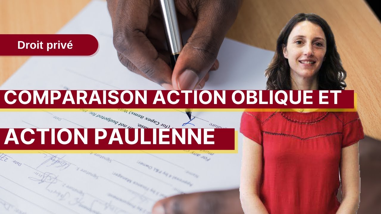 Droit privé : Comparaison action oblique et action paulienne