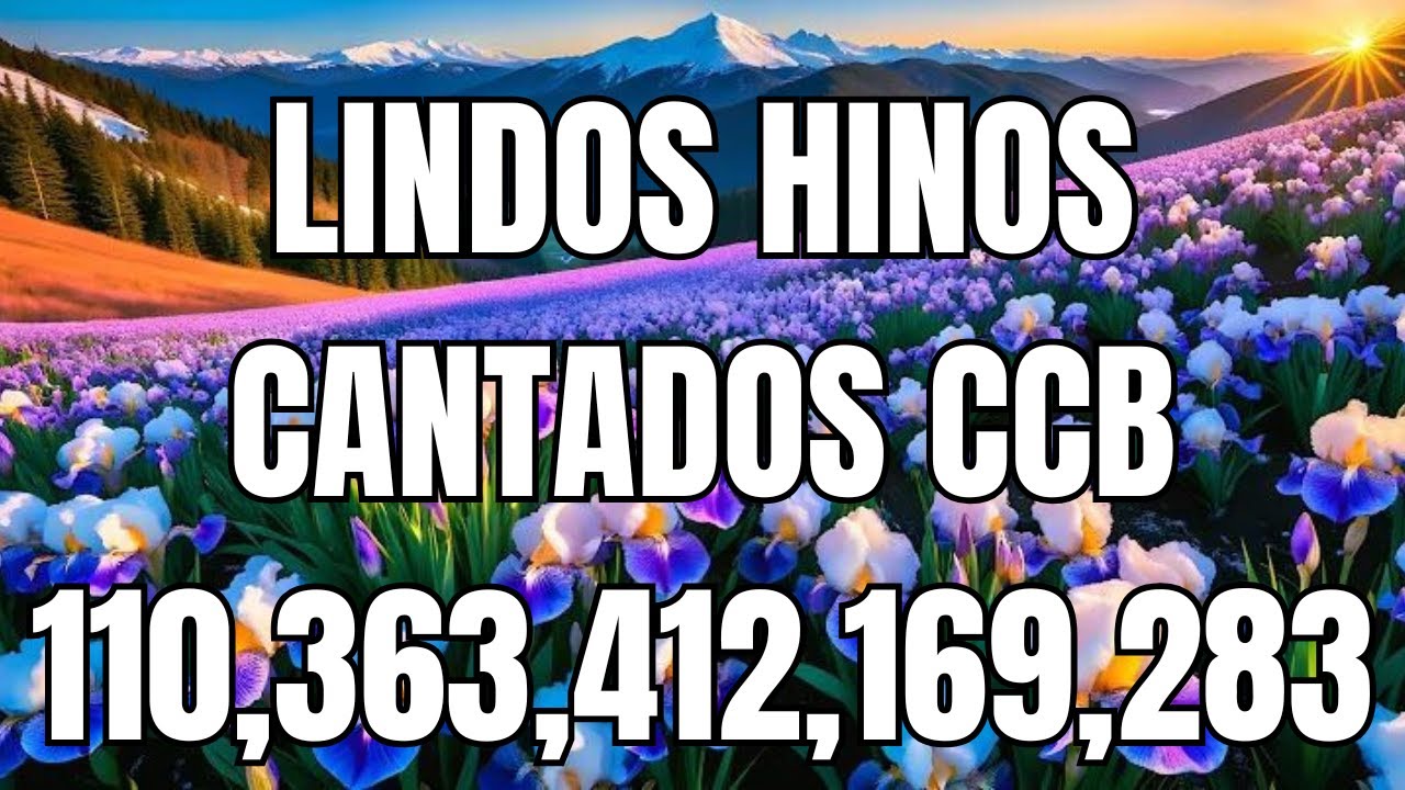 HINOS CCB CANTADOS - 110,363,412,169,283 - LINDOS HINOS CANTADOS