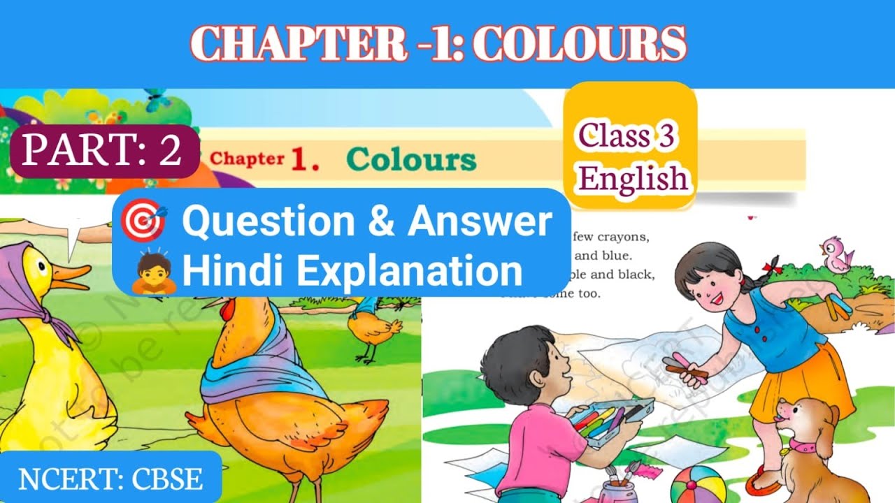 Class 3: English| Ch:1 - Colours| Fun with Friends|Part:2 I Ques & Ans: हिंदी Explanation I NCERT 