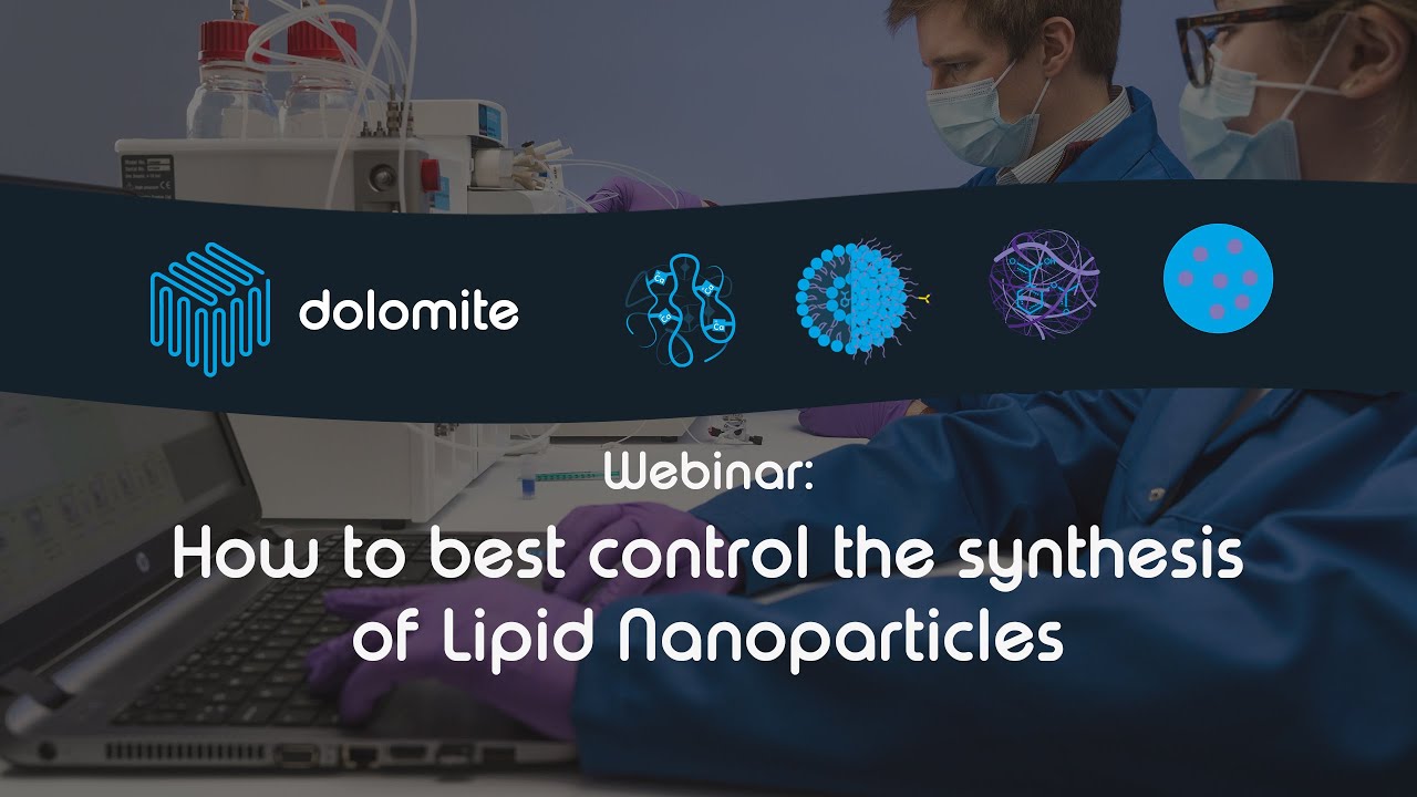 Webinar: How to best control the synthesis of Lipid Nanoparticles