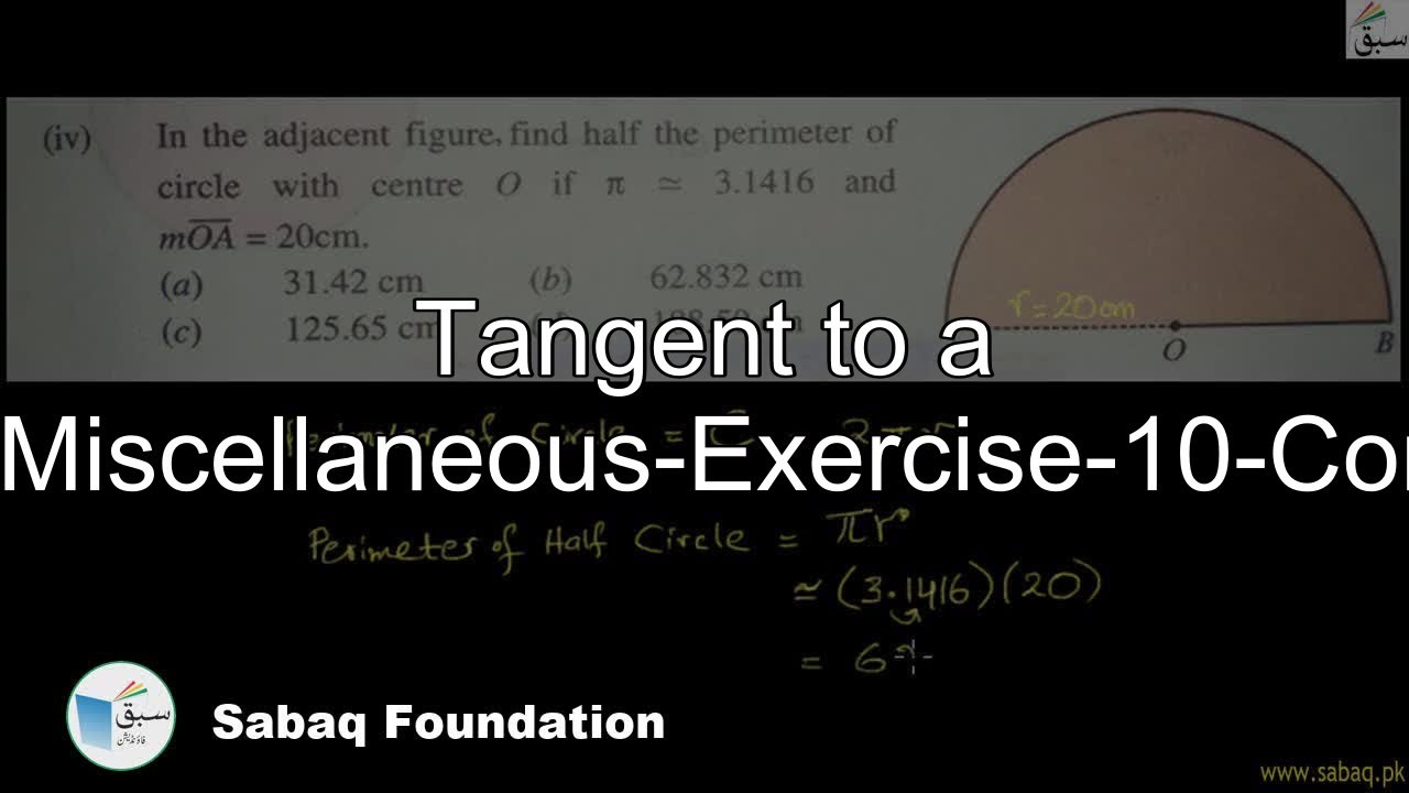 Tangent to a Circle-Miscellaneous-Exercise-10-Complete, Math Lecture | Sabaq.pk