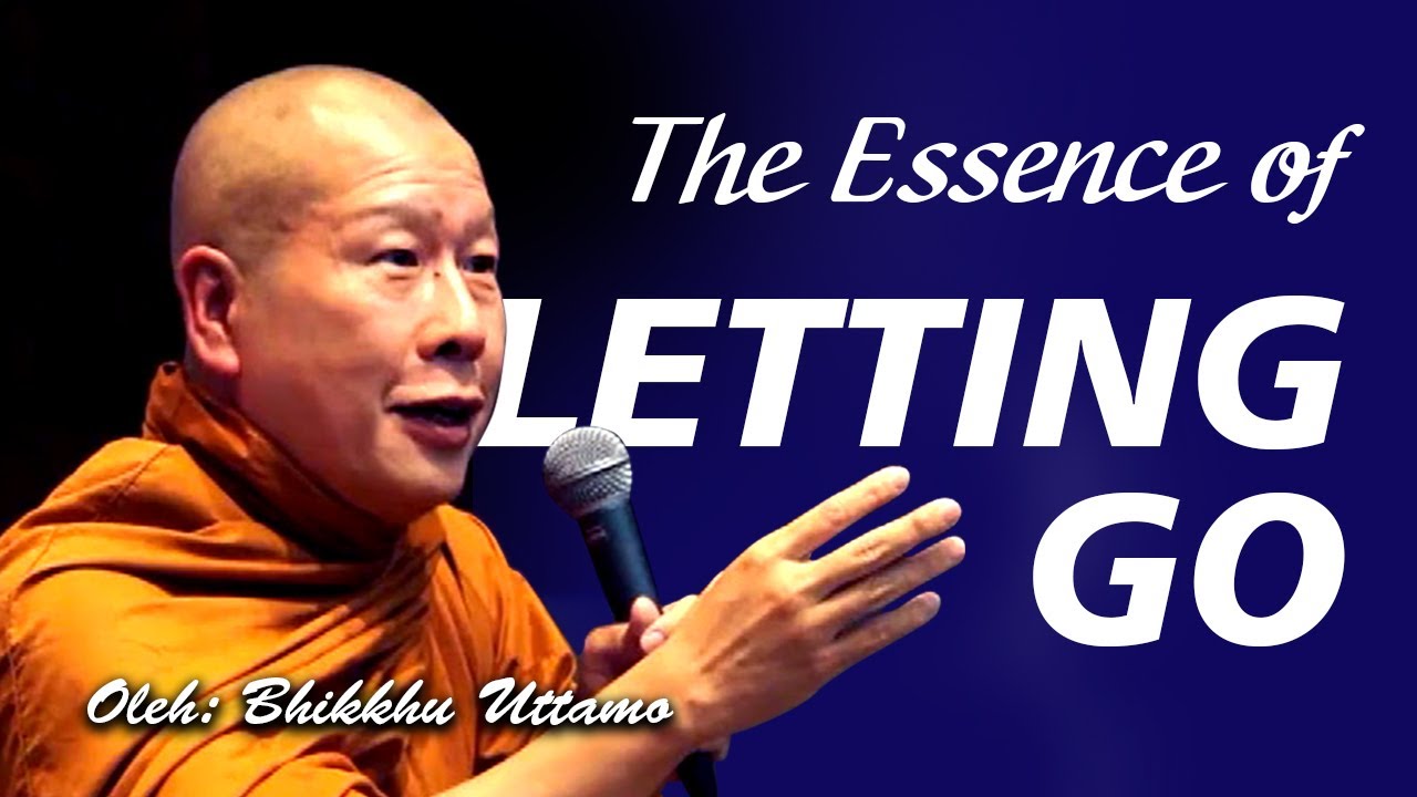 The Essence of Letting Go - B. Uttamo
