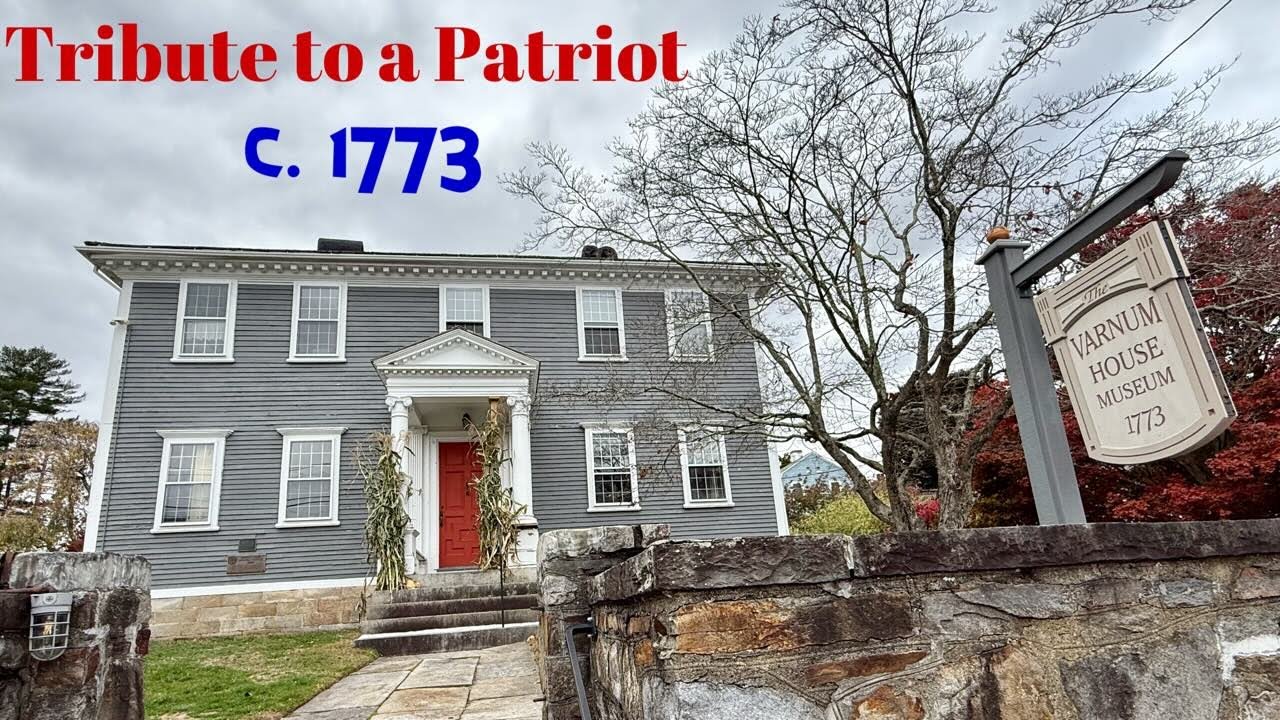Varnum House Museum, c. 1773, East Greenwich, RI: Tribute to a Patriot - History Bites: New England 