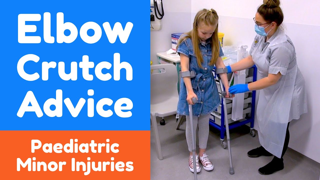 Advice for children using Elbow Crutches