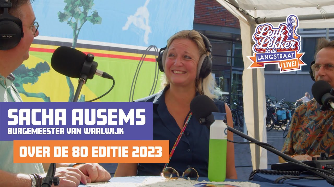 Burgemeester Sacha Ausems over de 80 van de Langstraat 2023