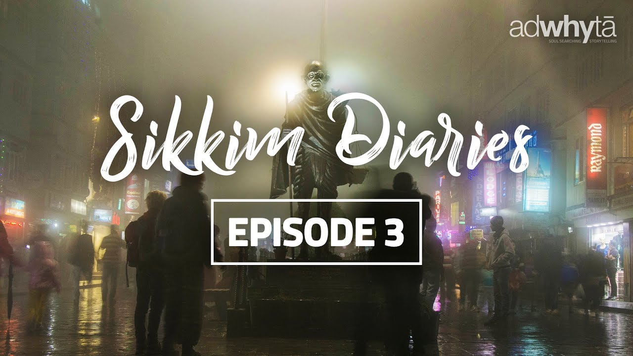 Sikkim Diaries - 