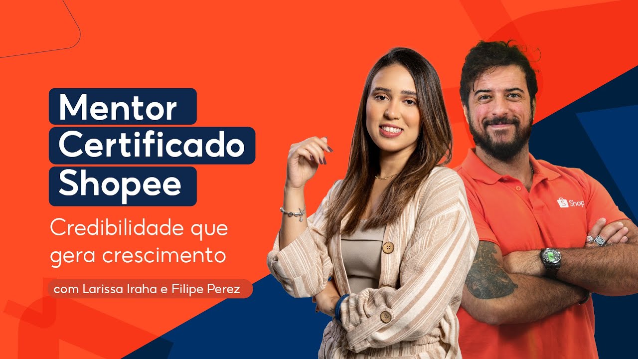 Mentor Certificado Shopee: O reconhecimento oficial da plataforma