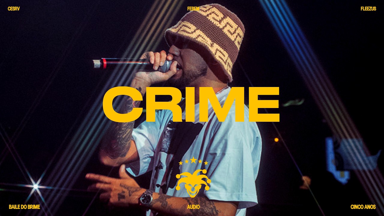 CRIME - BAILE DO BRIME! - (FEBEM & CESRV)