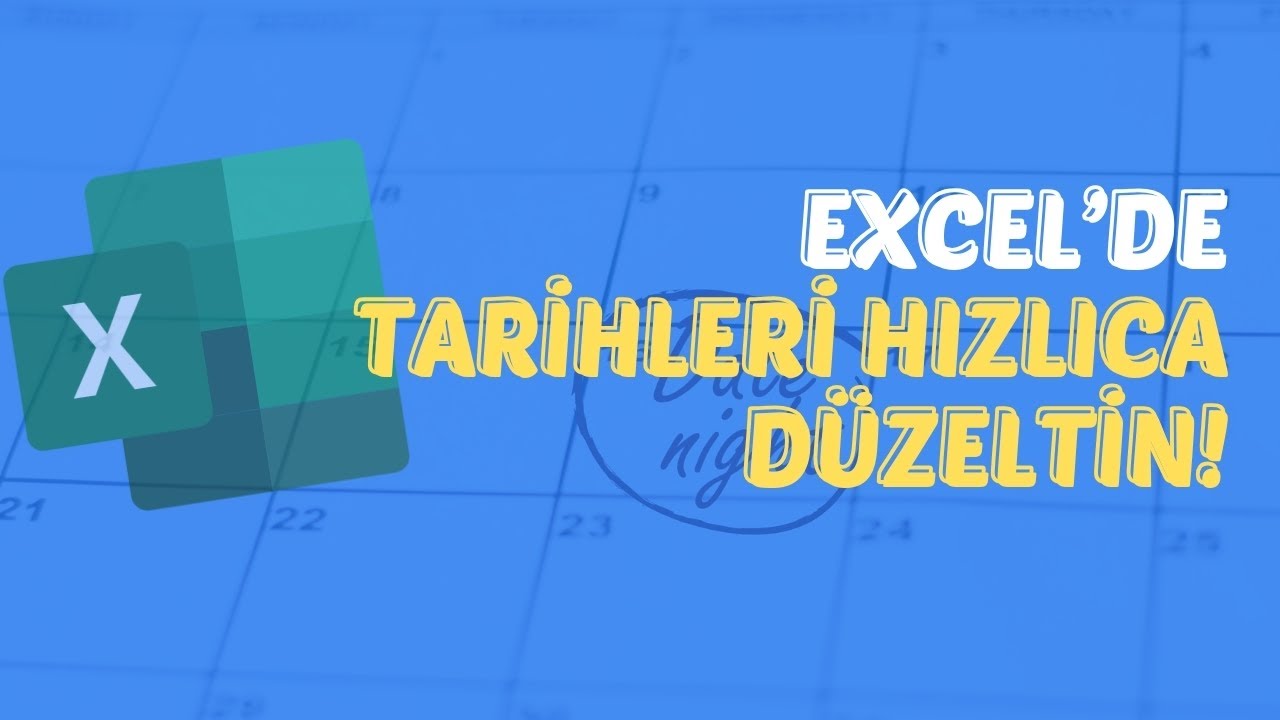 Excel'de tarihleri hızlıca düzeltin!