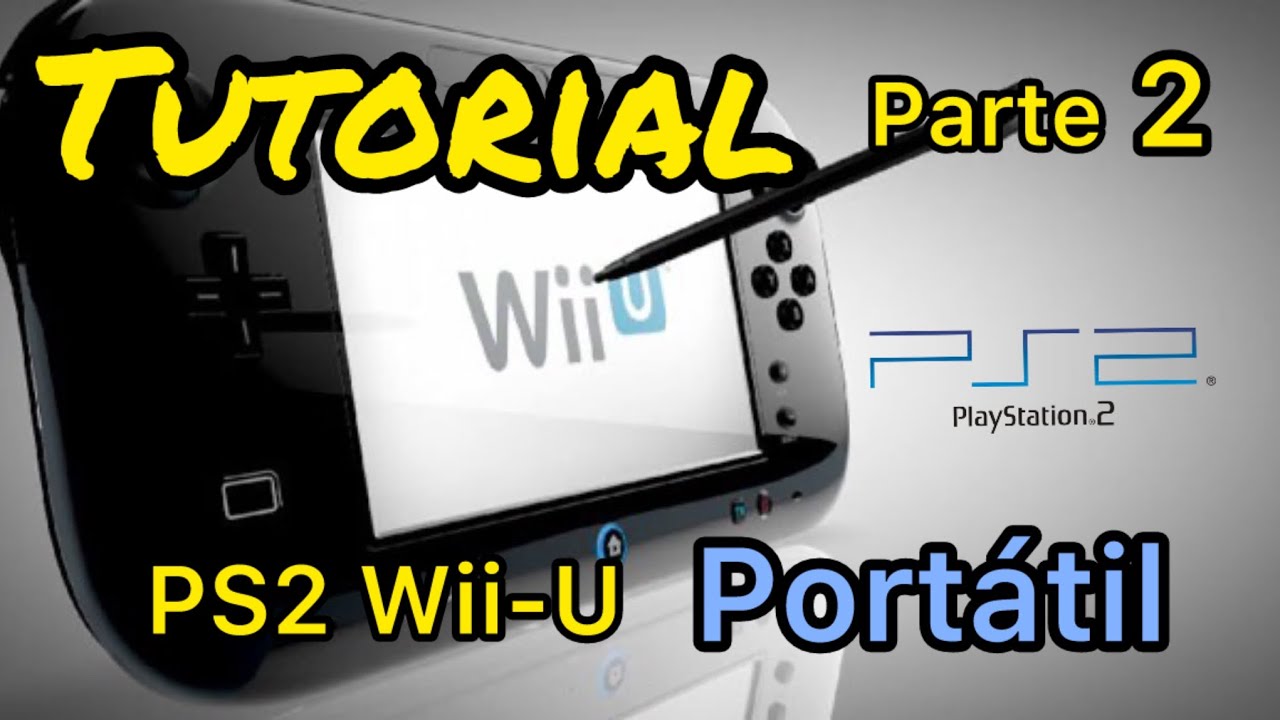 PS2 portátil Wii -U tutorial parte 2