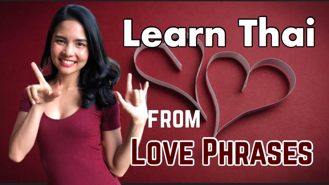Learn Thai from Love Phrases