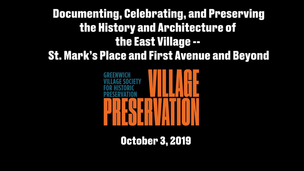 Documenting, Celebrating, and Preserving East Village &ndash; St. Mark&rsquo;s Place and First Avenue and Beyond