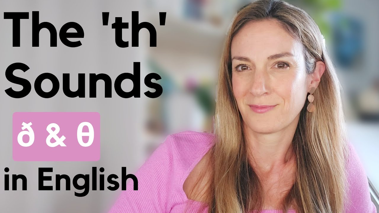 The two TH Sounds in English | ð & θ | Consonants in English