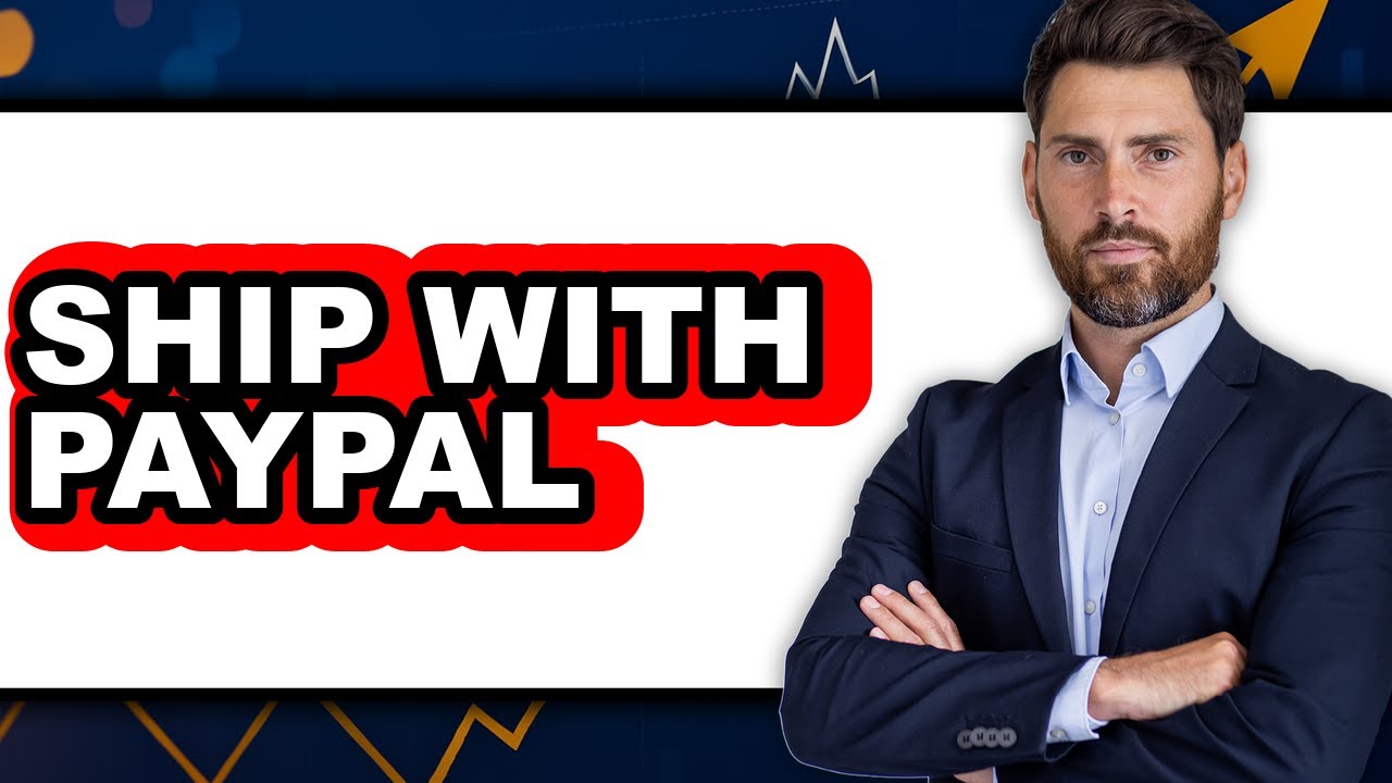 How to Ship With PayPal 2025 - Easy Guide