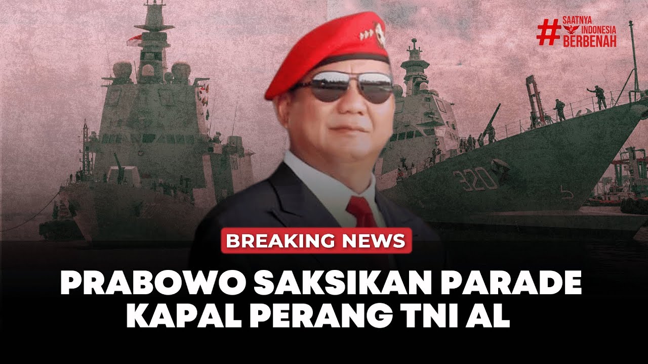 🔴 Breaking News | Prabowo Saksikan Parade Kapal Perang TNI AL Meriahkan HUT ke-80 TNI