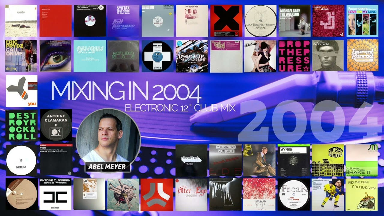 Mixing in 2004 by Abel Meyer - Electronic 12