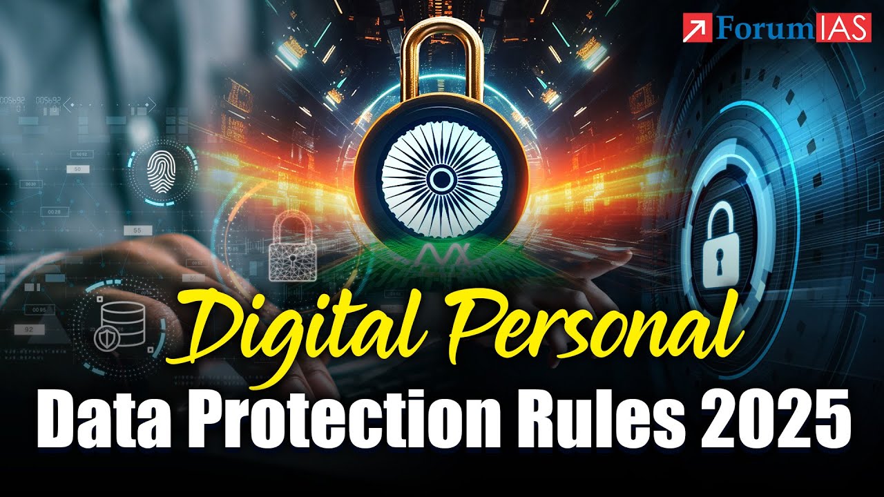 Digital Personal Data Protection Rules 2025 | 7 PM Highlights ForumIAS