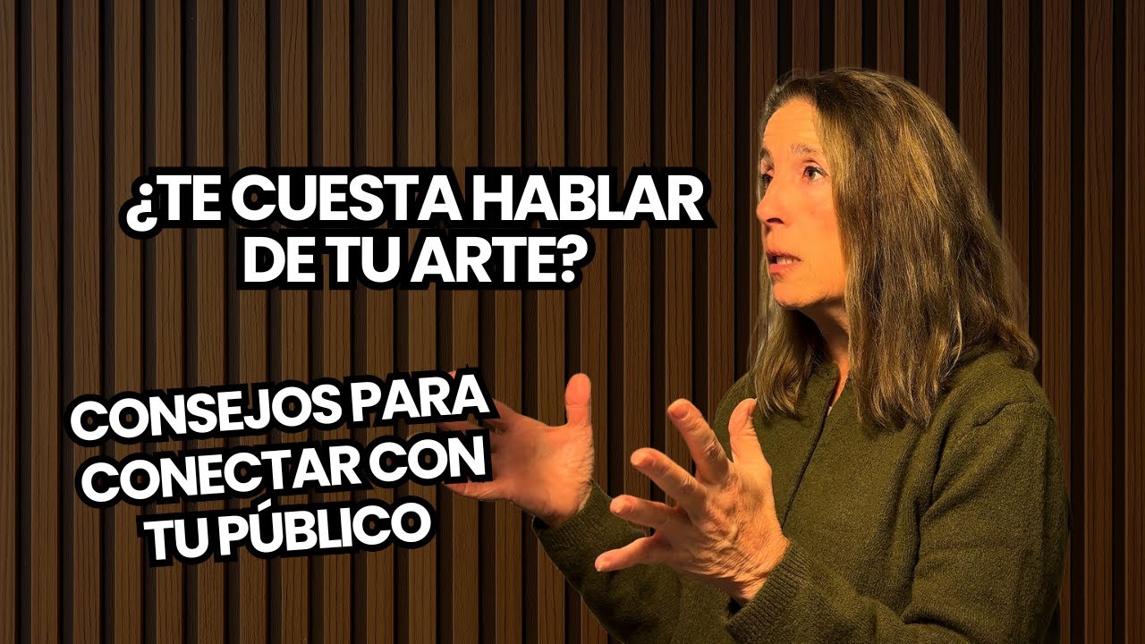 Consejos prácticos para que los artistas hablen de su arte y conecten con su público | ACMS #18