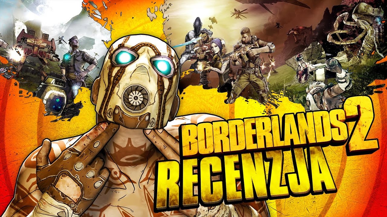 Borderlands 2 - idealny sequel