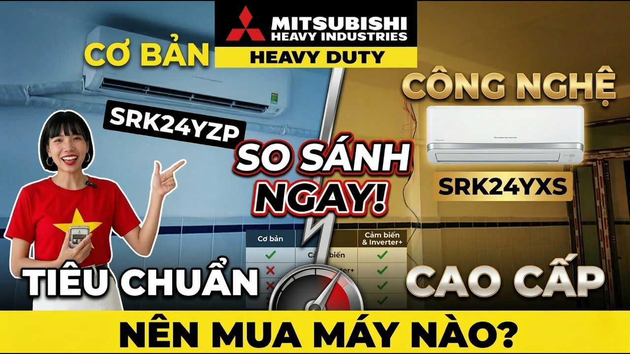 So Sánh Mitsubishi Heavy SRK24YZP-W5 Và SRK24YXS-W5, Nên Chọn Máy Lạnh Nào?