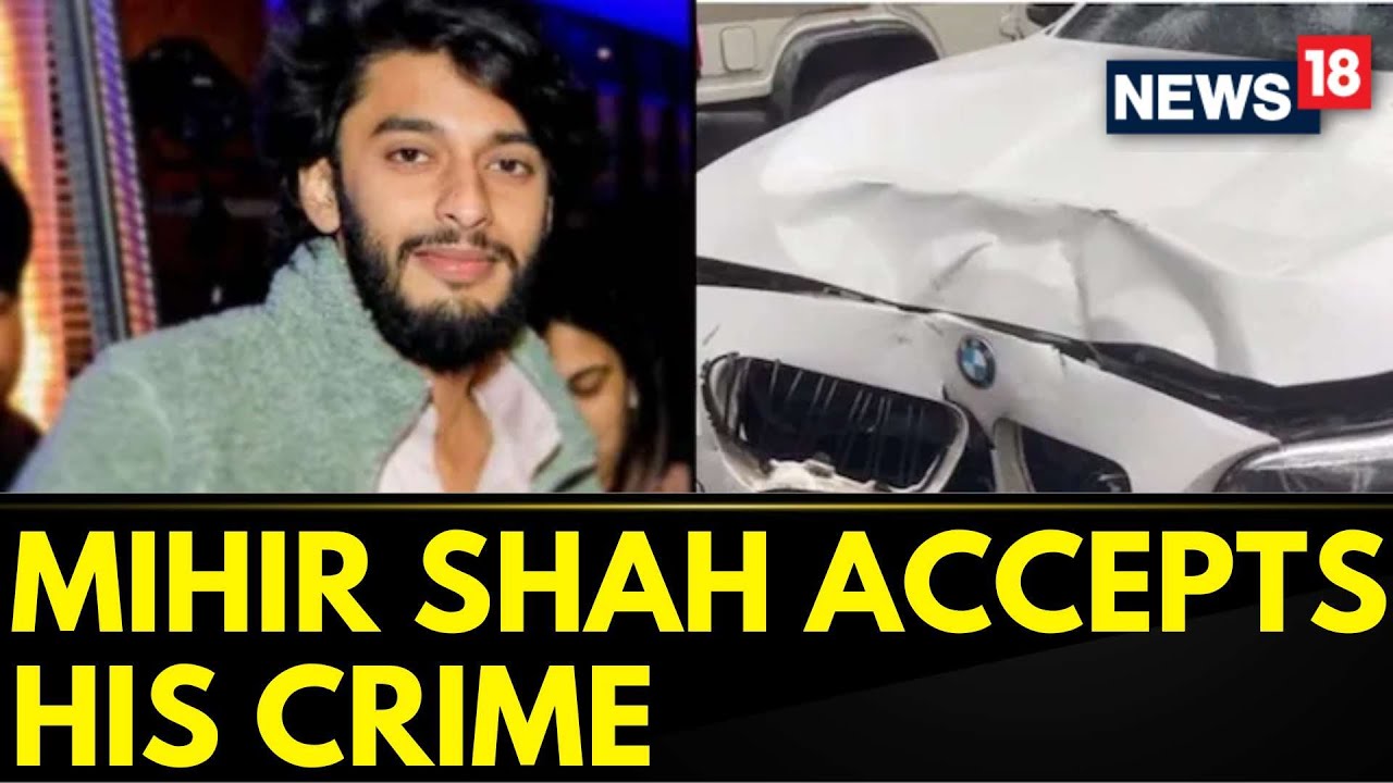 Worli Hit & Run Case: Prime Accused Mihir Confessed That 'He Had Committed A Huge Crime' | News18