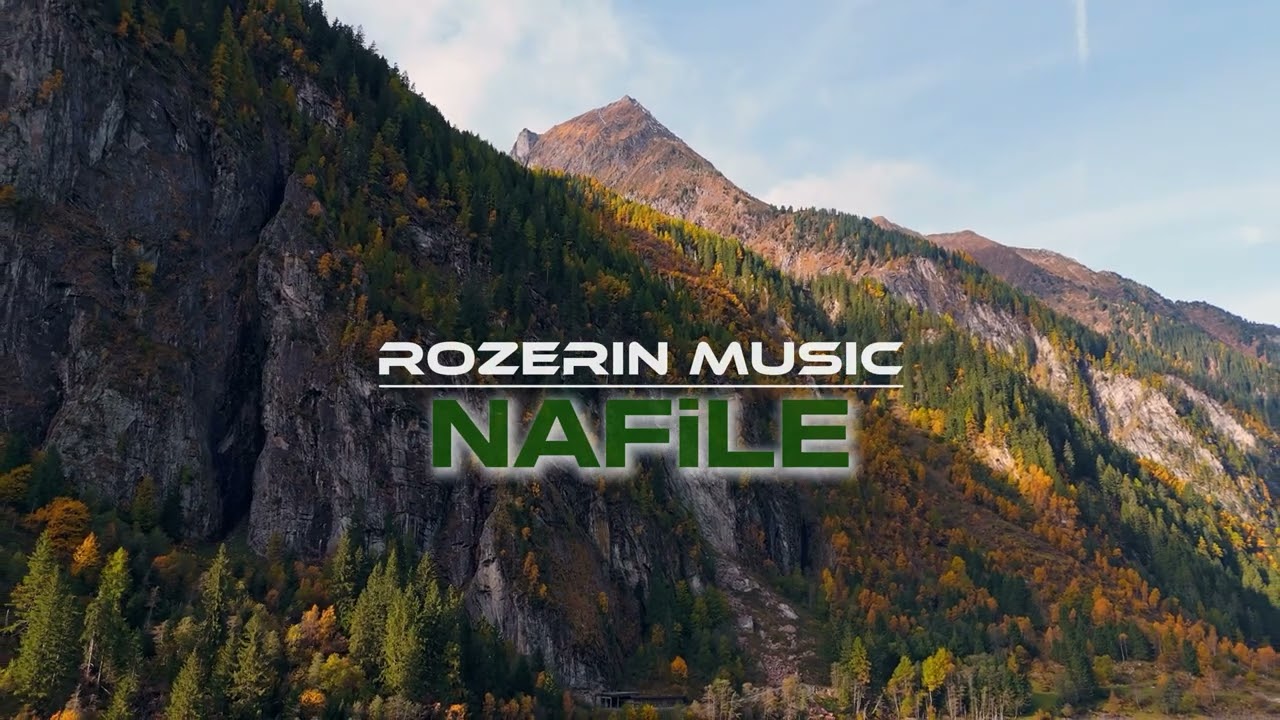 Nafile - Rozerin Music Official