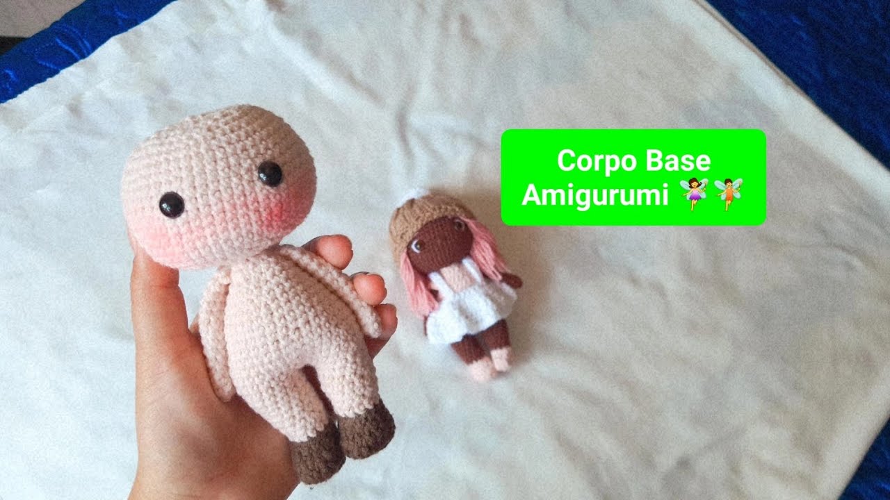 Corpo Base - Para as Próximas Receitas 🧶🧚‍♀️🧚