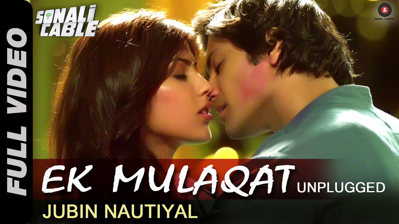 Ek Mulaqat - Unplugged | Sonali Cable | Ali Fazal & Rhea Chakraborty | Jubin Nautiyal | HD