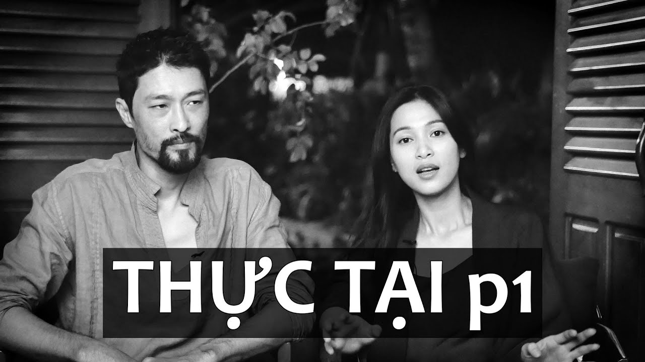 THỰC TẠI ft. NHUNG KATE - p1