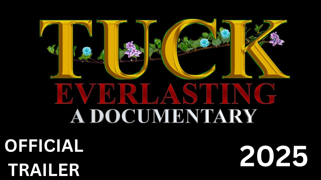 Tuck Everlasting: A Documentary (2025) | Official Trailer