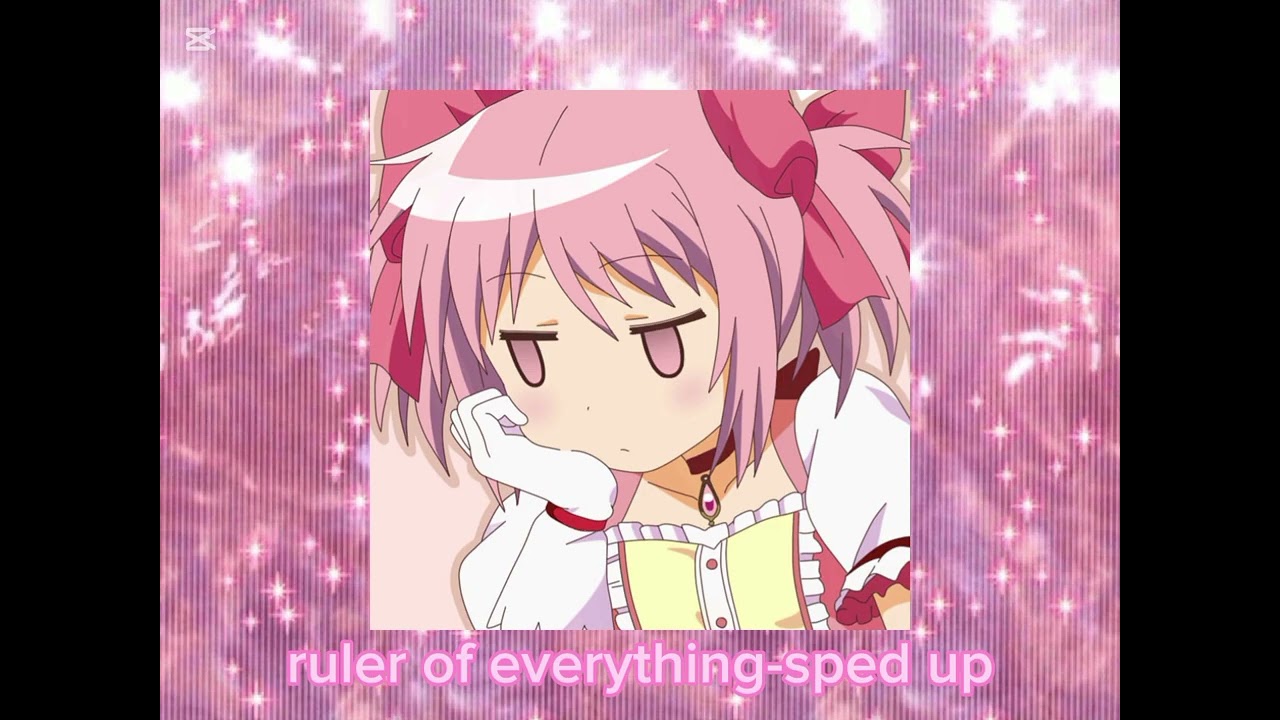 Ruler of Everything-sped up