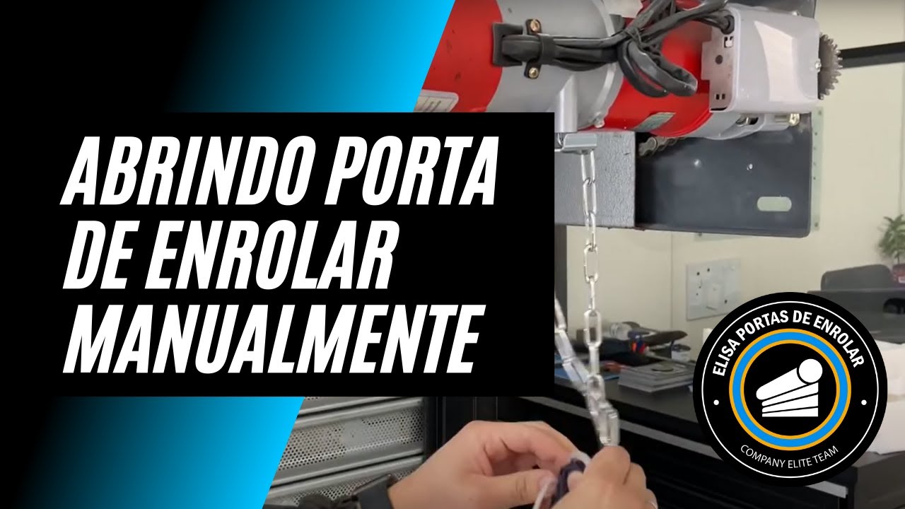 ABRINDO PORTA DE ENROLAR MANUALMENTE - Elisa Portas de Enrolar