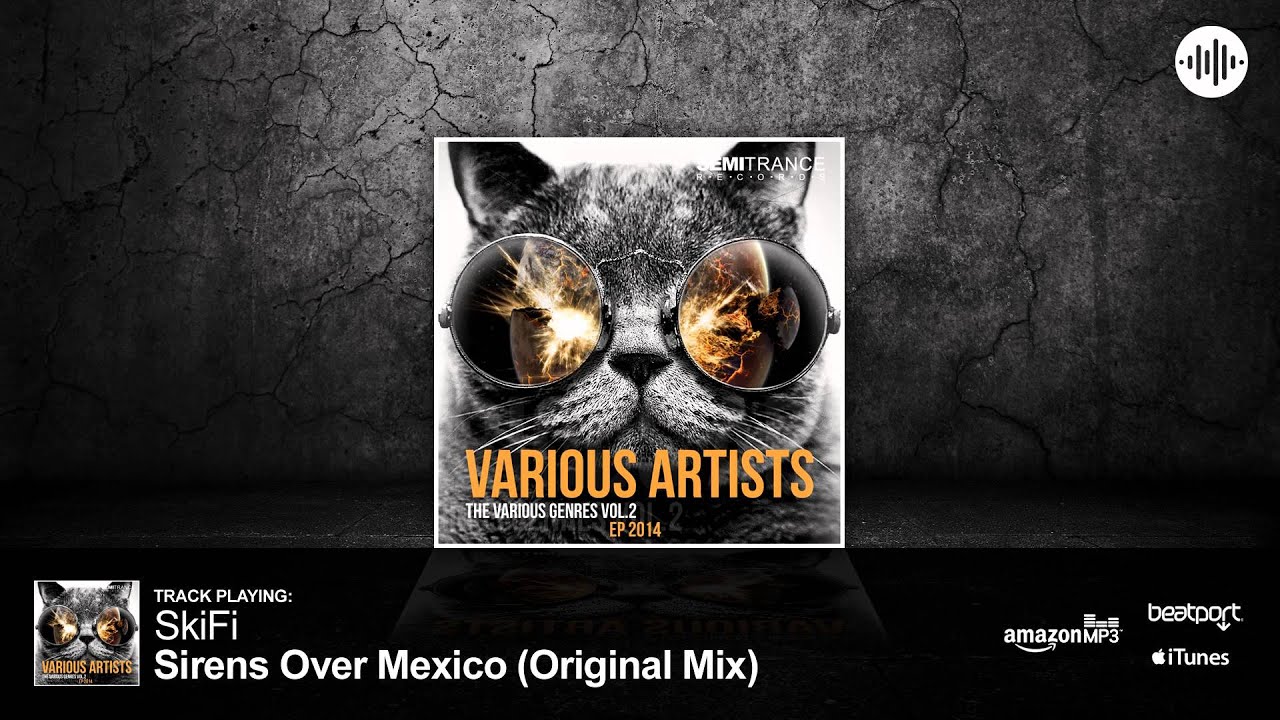SkiFi - Sirens Over Mexico (Original Mix) [Semitrance Records]