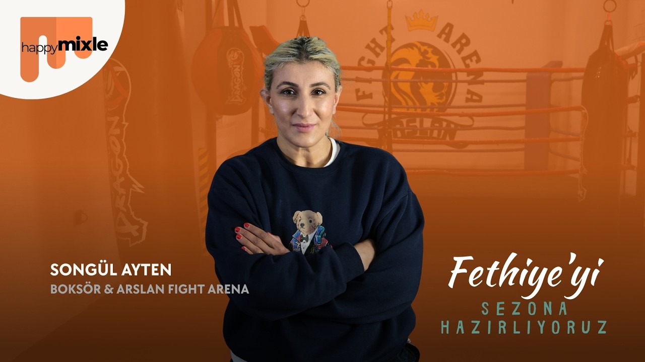 FETHİYE'Yİ SEZONA HAZIRLIYORUZ | SONGÜL AYTEN