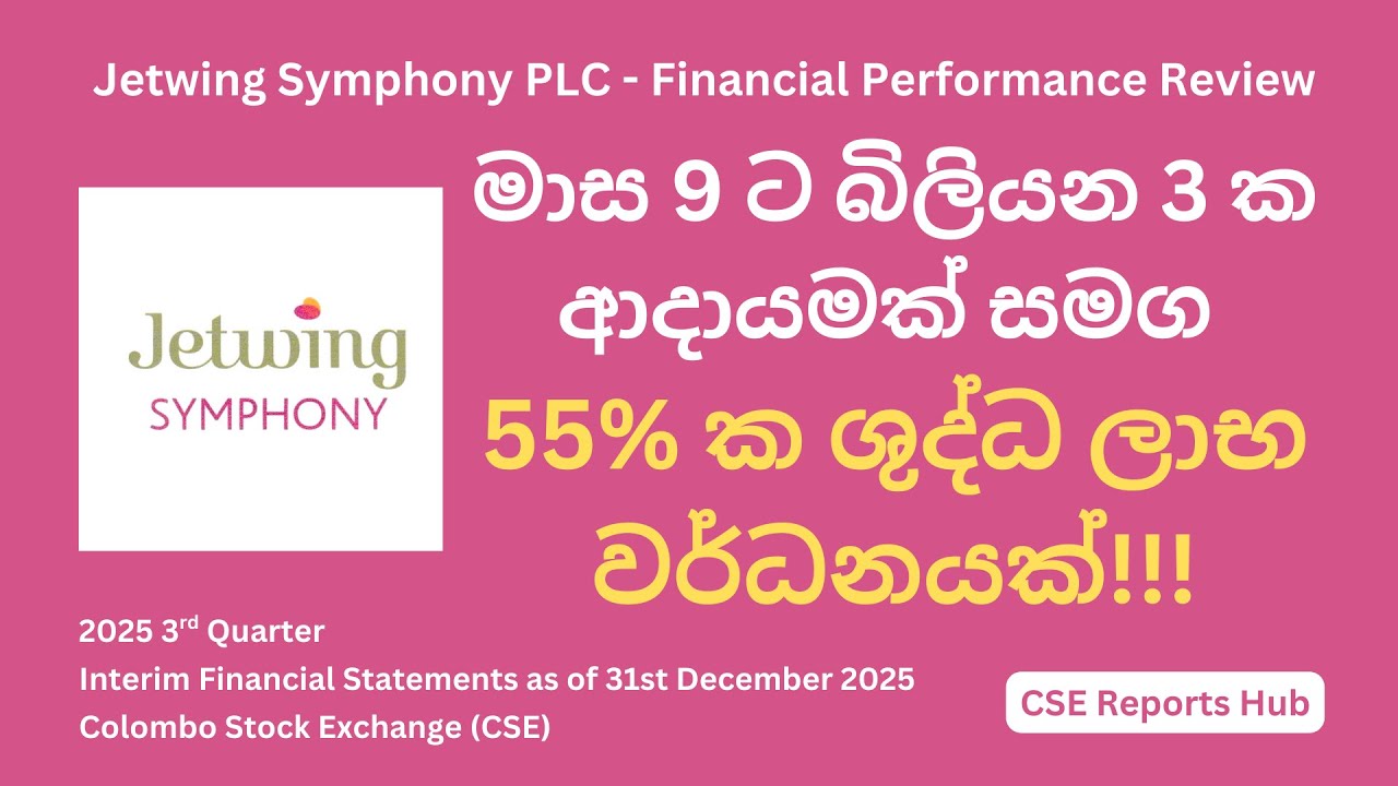 Jetwing Symphony PLC (JETS.N) Q3 2025 Results | Sri Lanka Hotel Stock Analysis | CSE Reports Hub