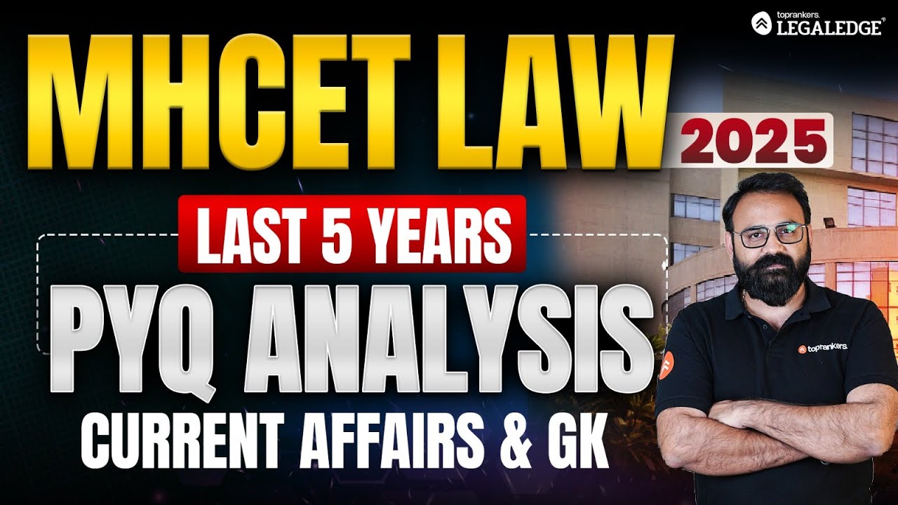 MHCET Law 2025: Current Affairs & GK Trend Analysis | Last 5 Years' Question Papers