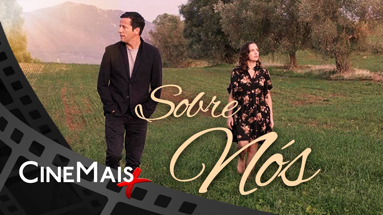 Sobre Nós ▫️ Filme de Romance ▫️ CineMais