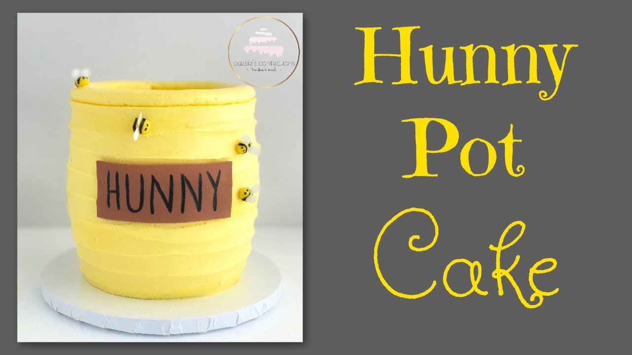 Hunny Pot Cake!