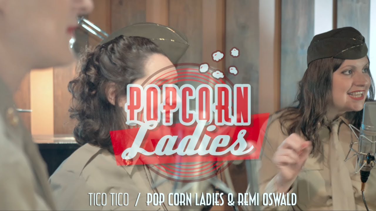 Tico Tico - Pop Corn Ladies & Rémi Oswald (guitare)