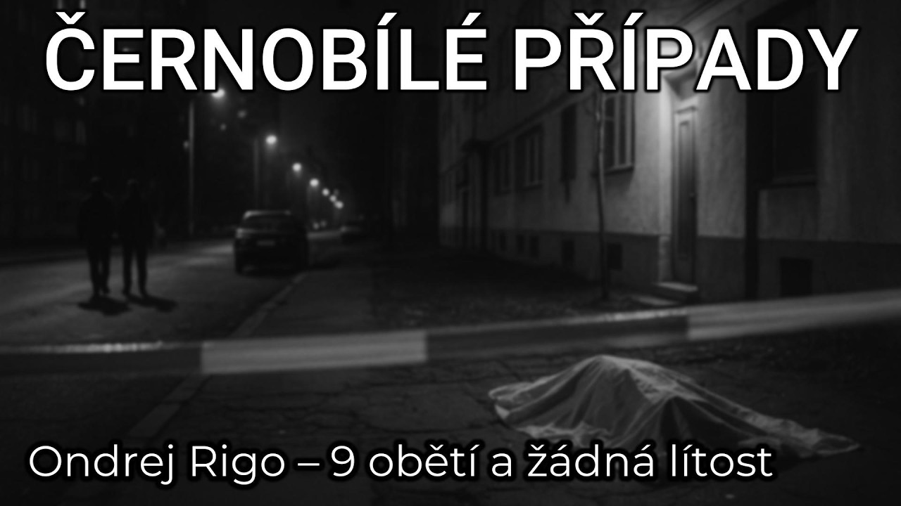 🎧 ČERNOBÍLÉ PŘÍPADY (EP53): Ondrej Rigo – Slovenský noční vrah