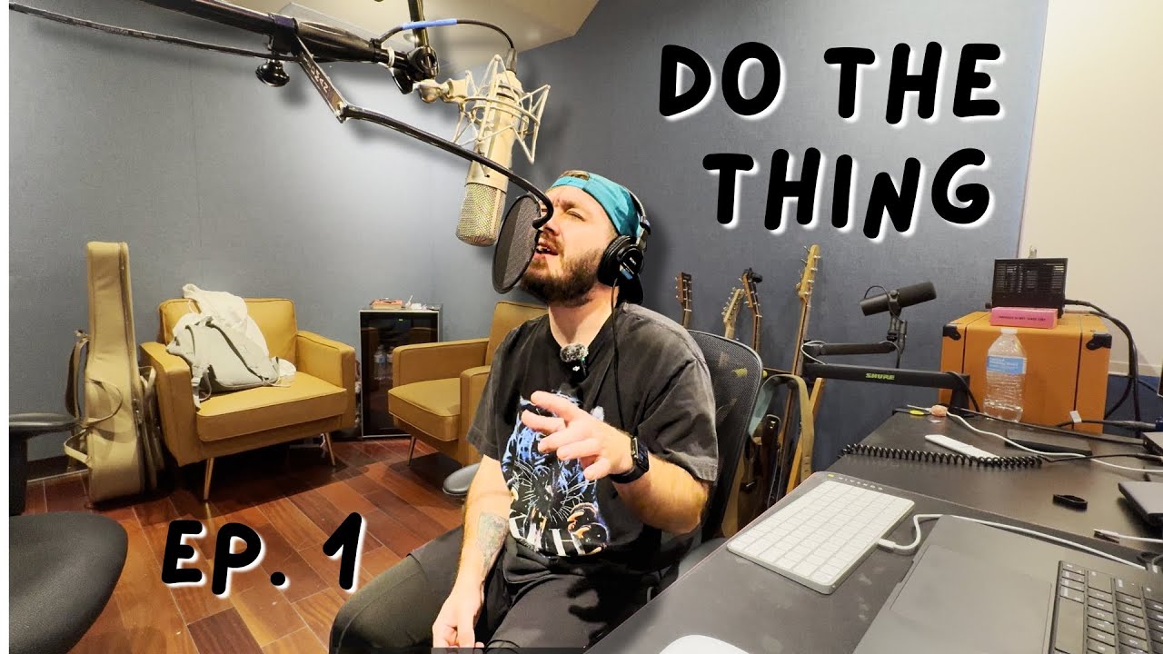 Creating A Song From Scratch (Do The Thing - Ep. 1)