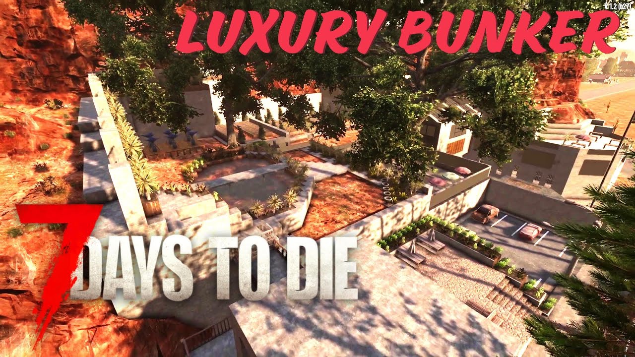 7 Days to Die! Apocalypse in Style: Luxurious Bunker Tour