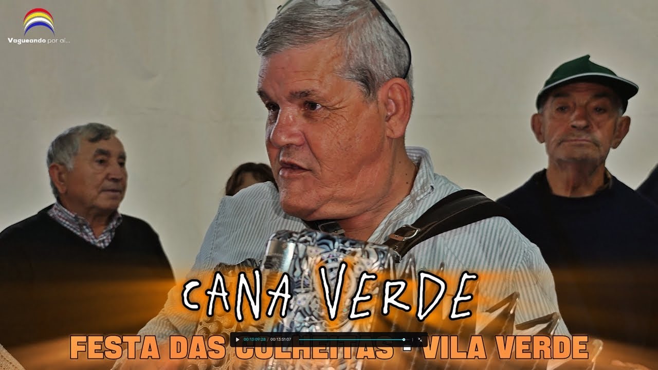 Cana Verde - Festa das Colheitas - Vila Verde