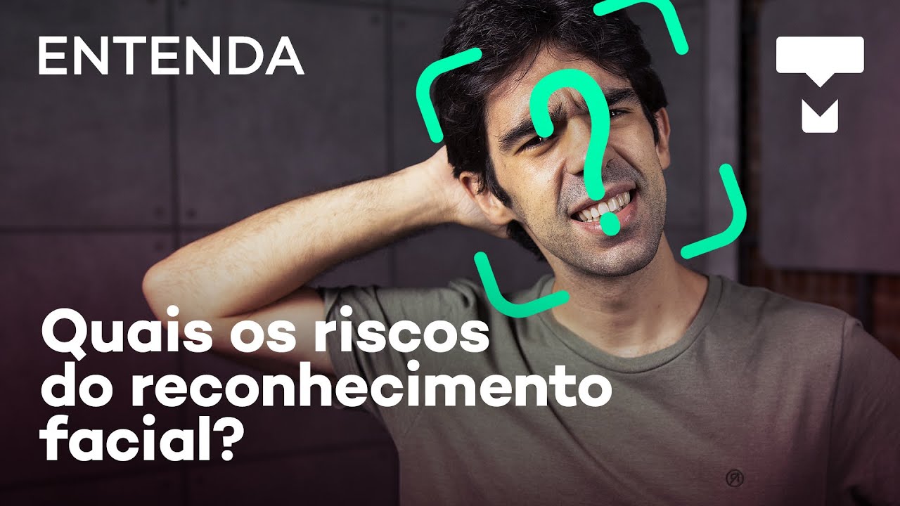 Entenda: os riscos do reconhecimento facial!