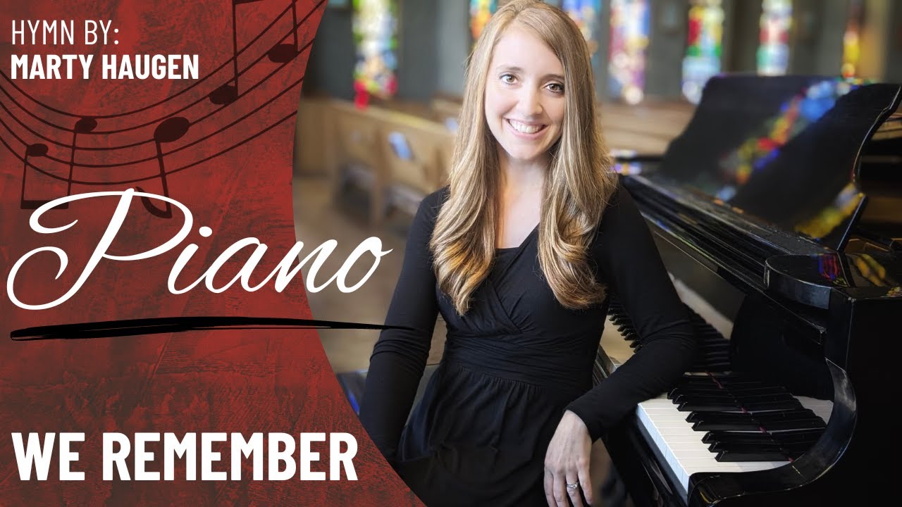 We Remember (Piano Only)