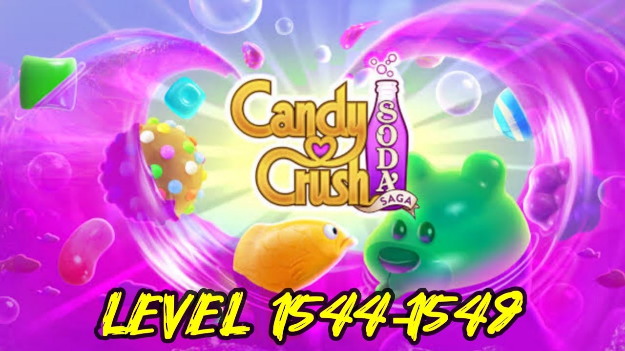 CANDY CRUSH SODA SAGA | LEVEL 1544-1549 | ZEPH & TYLER CHANNEL